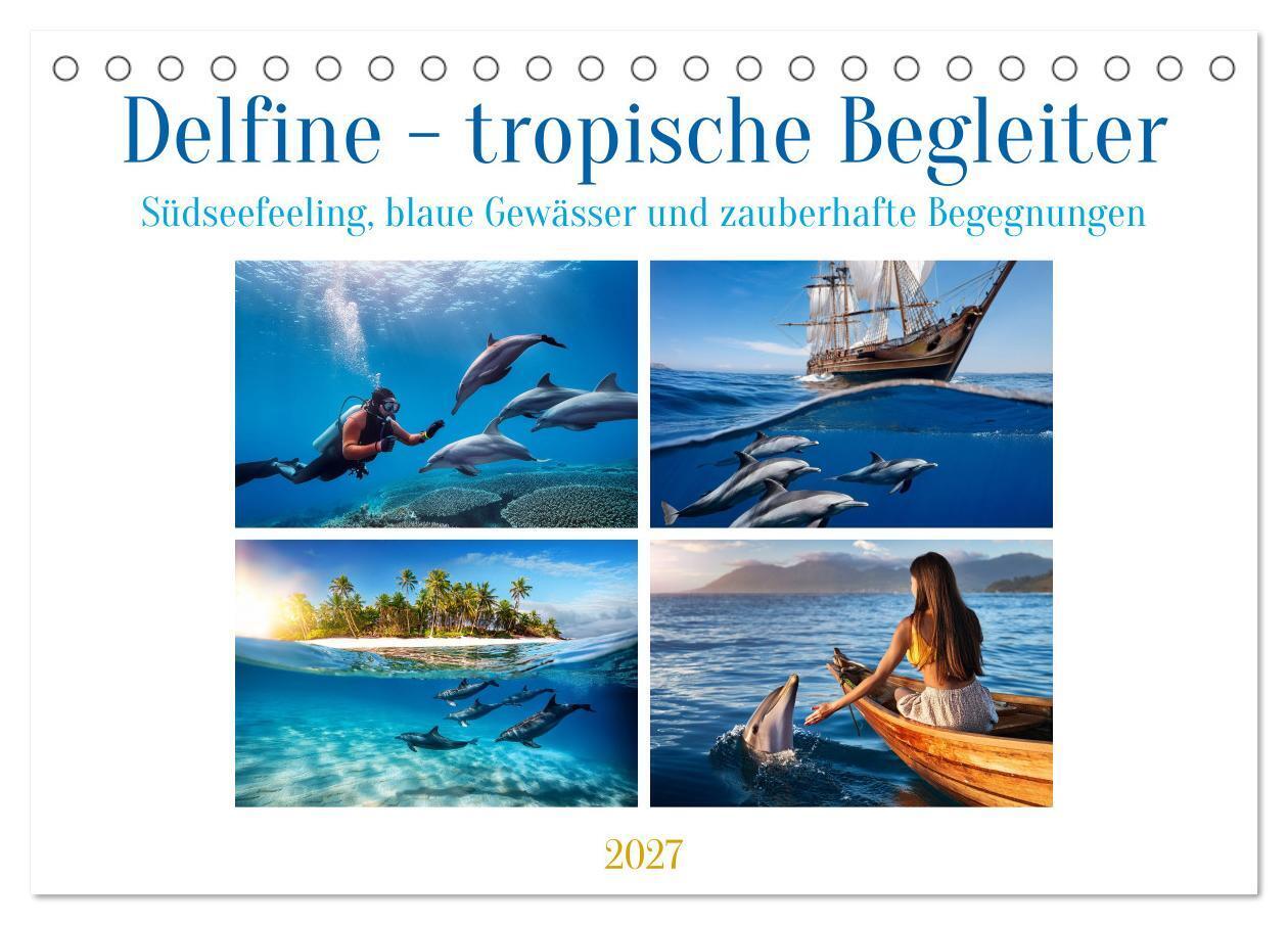 Delfine - tropische Begleiter (Tischkalender 2027 DIN A5 quer) CALVENDO Monatskalender
