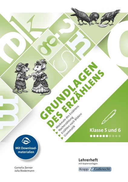 Grundlagen des Erzählens - Klasse 5/6 - Lehrerheft