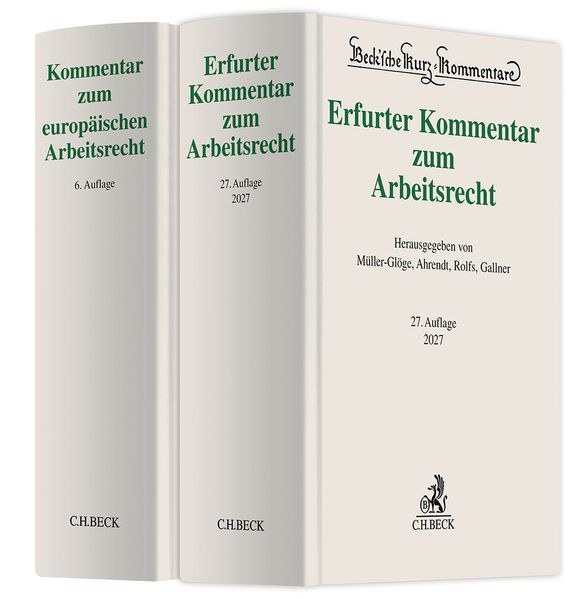 Erfurter Kommentar zum Arbeitsrecht (27. Auflage) und Kommentar zum europäischen Arbeitsrecht (6. Auflage)