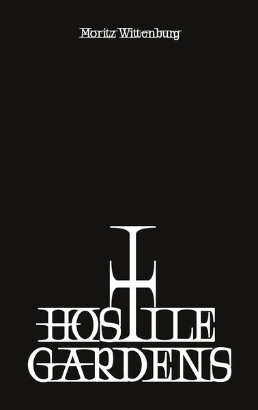 Hostile Gardens