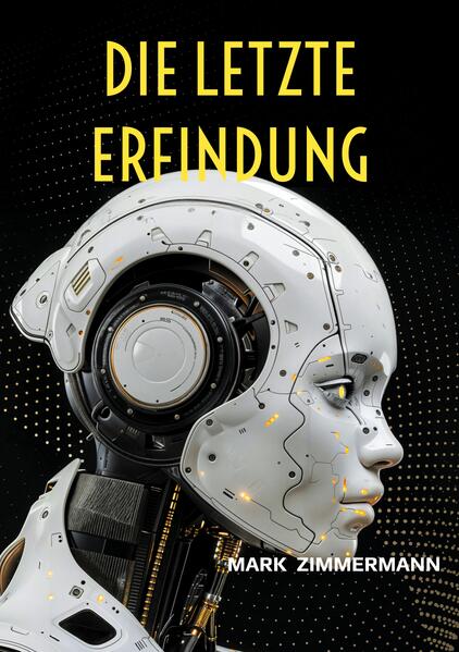 Die letzte Erfindung