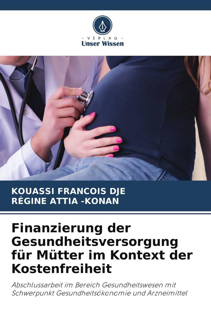 Finanzierung der Gesundheitsversorgung für Mütter im Kontext der Kostenfreiheit