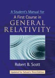 A Student's Manual for A First Course in General Relativity Third Edition
