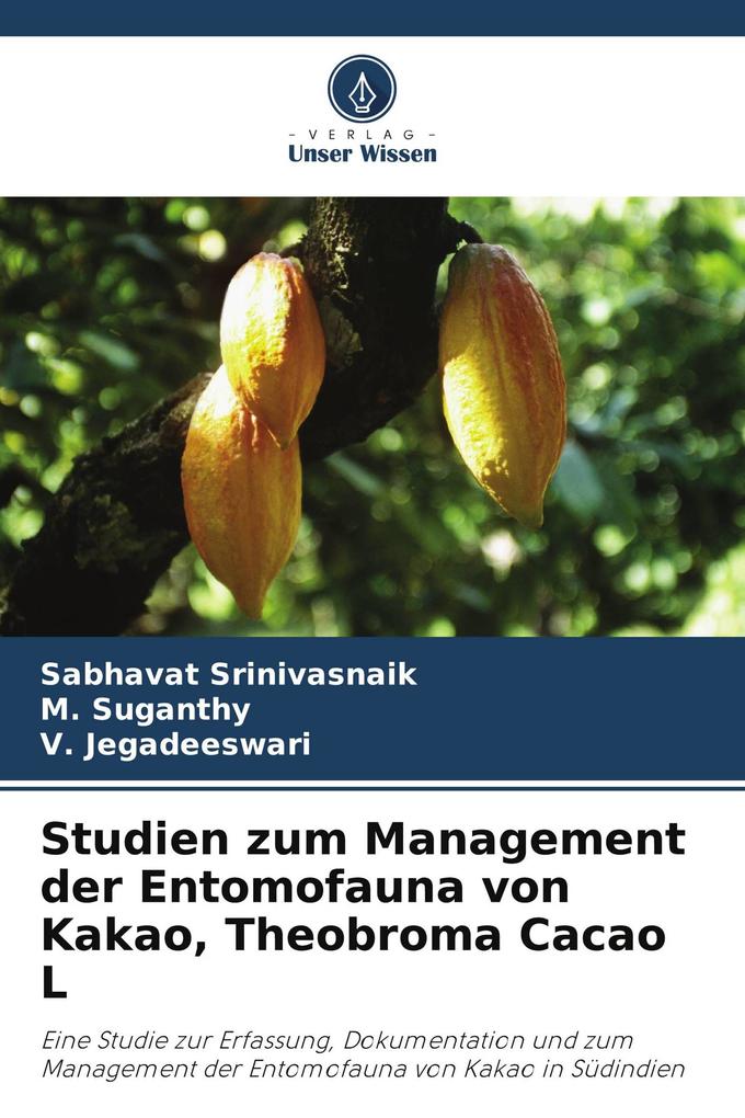 Studien zum Management der Entomofauna von Kakao Theobroma Cacao L