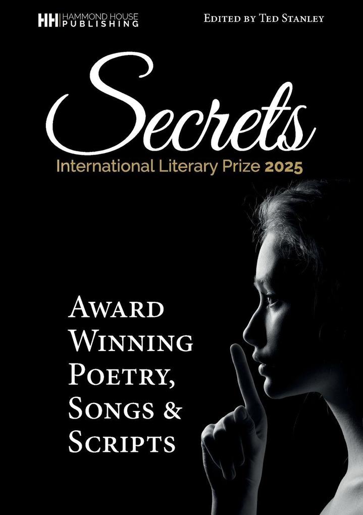 SECRETS Award wunning poetry scripts and songs