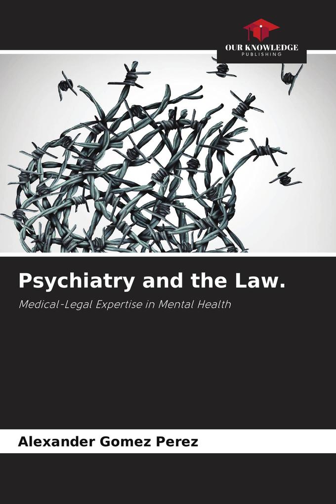 Psychiatry and the Law.