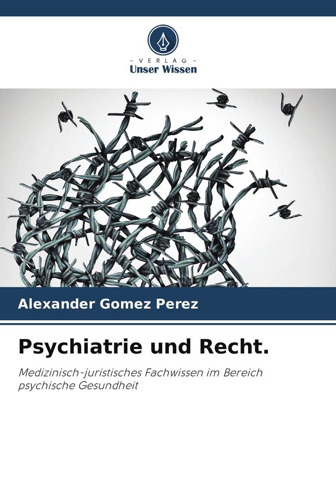 Psychiatrie und Recht.