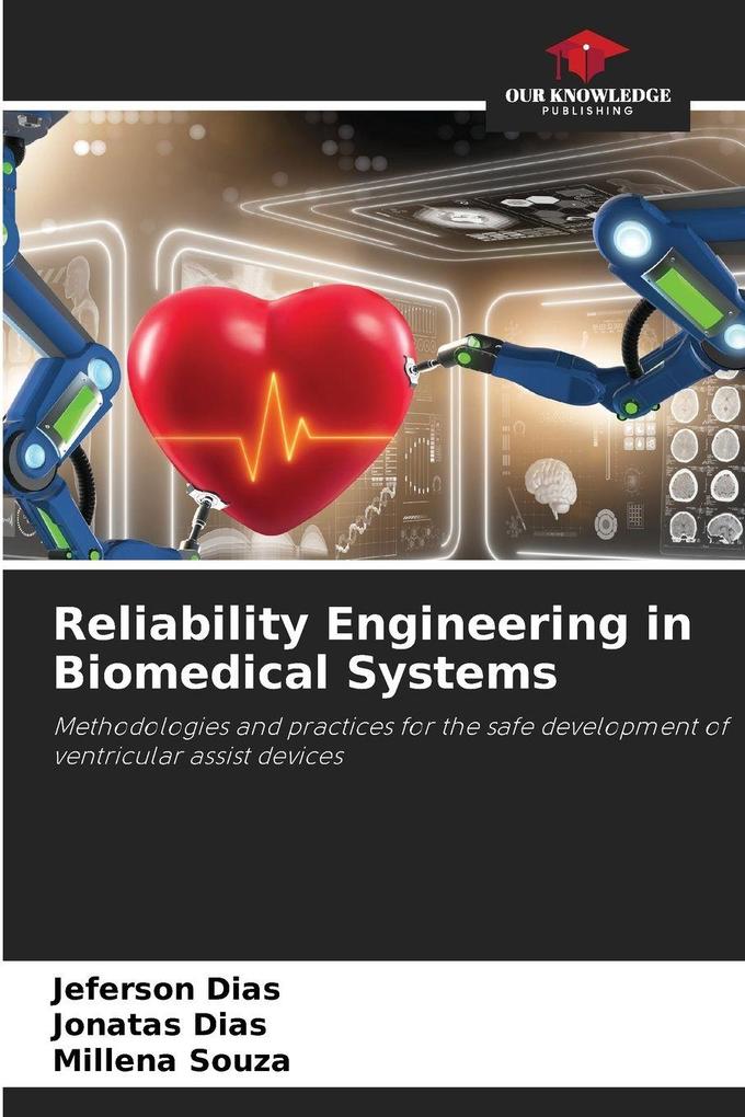 Reliability Engineering in Biomedical Systems
