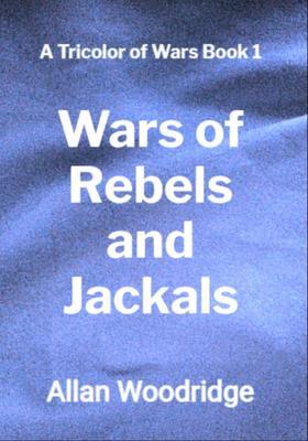 Wars of Rebels and Jackals