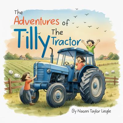 The Adventures Of Tilly The Tractor