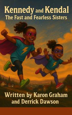 Kennedy and Kendal The Fast and Fearless Sisters