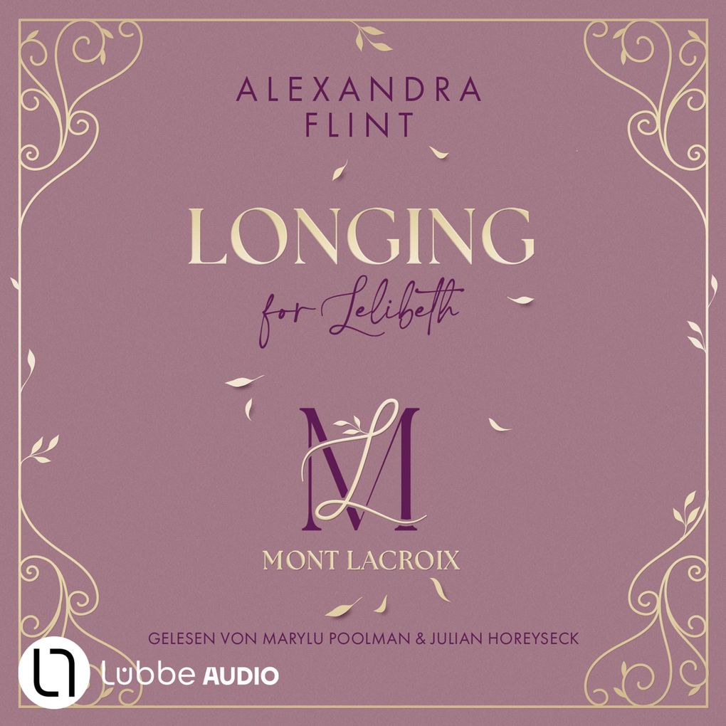 Longing for Lelibeth - Mont Lacroix Teil 1