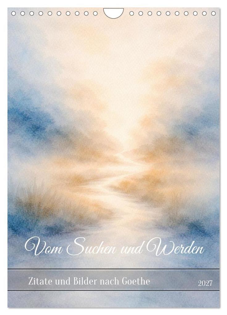 Vom Suchen und Werden (Wandkalender 2027 DIN A4 hoch) CALVENDO Monatskalender