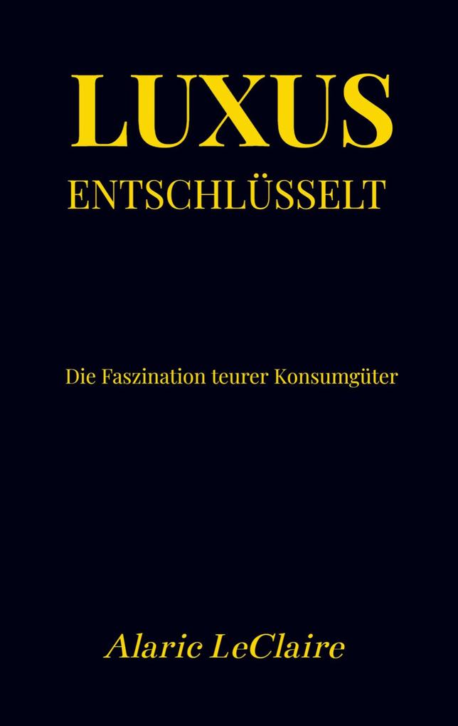 Luxus entschlüsselt