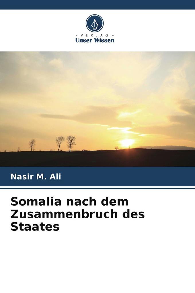 Somalia nach dem Zusammenbruch des Staates