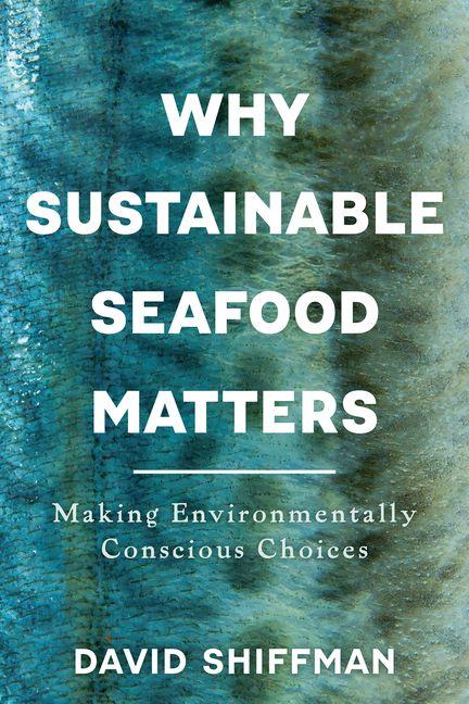 Why Sustainable Seafood Matters