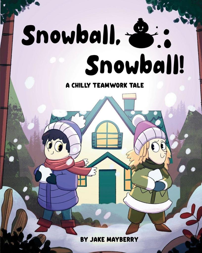 Snowball Snowball!