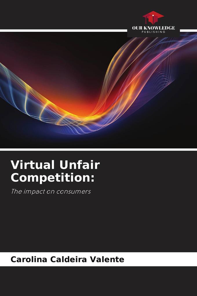 Virtual Unfair Competition: