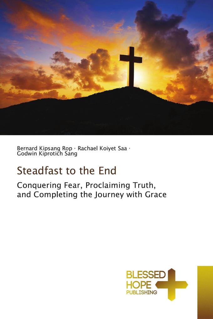 Steadfast to the End