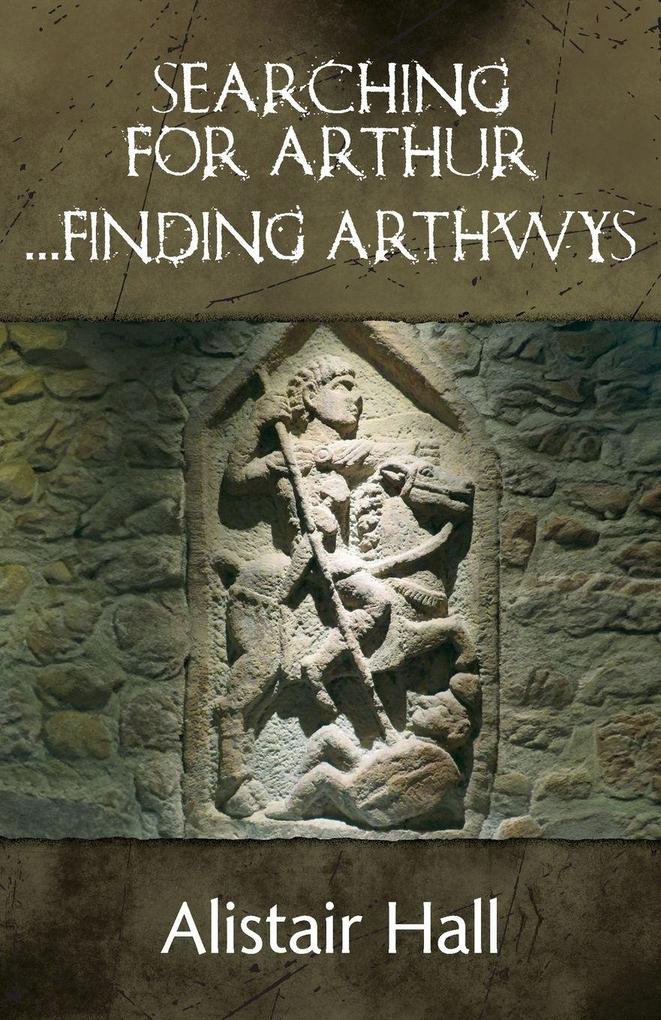 Searching for Arthur... Finding Arthwys