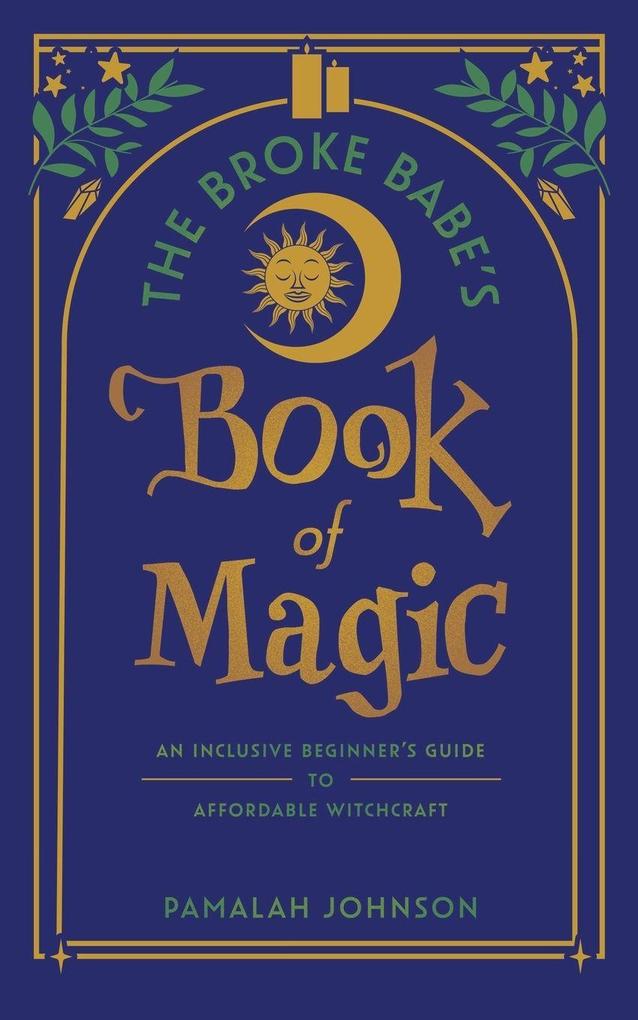 The Broke Babe's Book of Magic