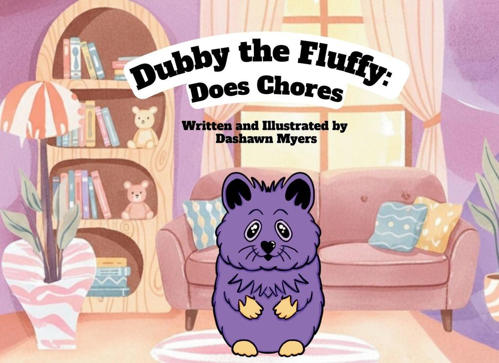 Dubby The Fluffy Does Chores