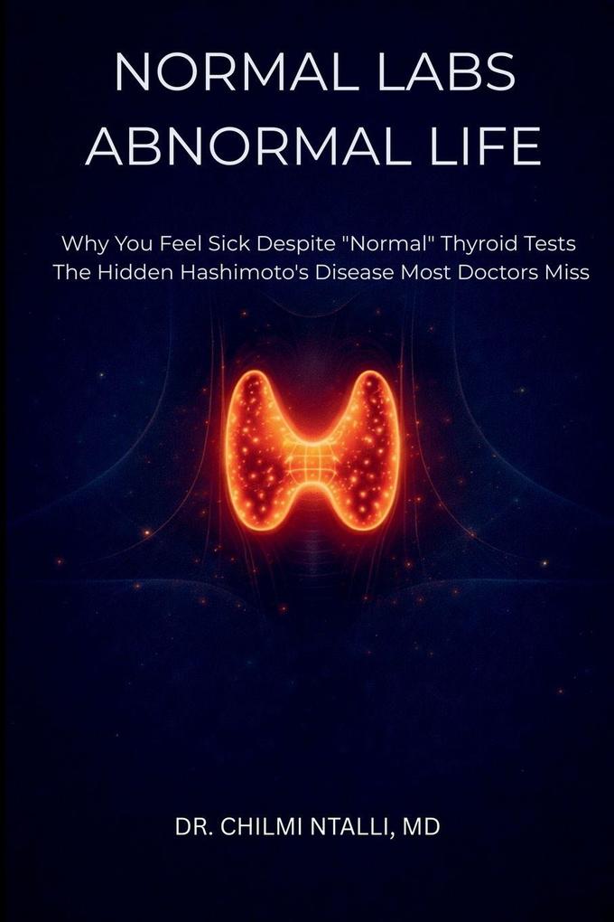 Normal Labs Abnormal Life