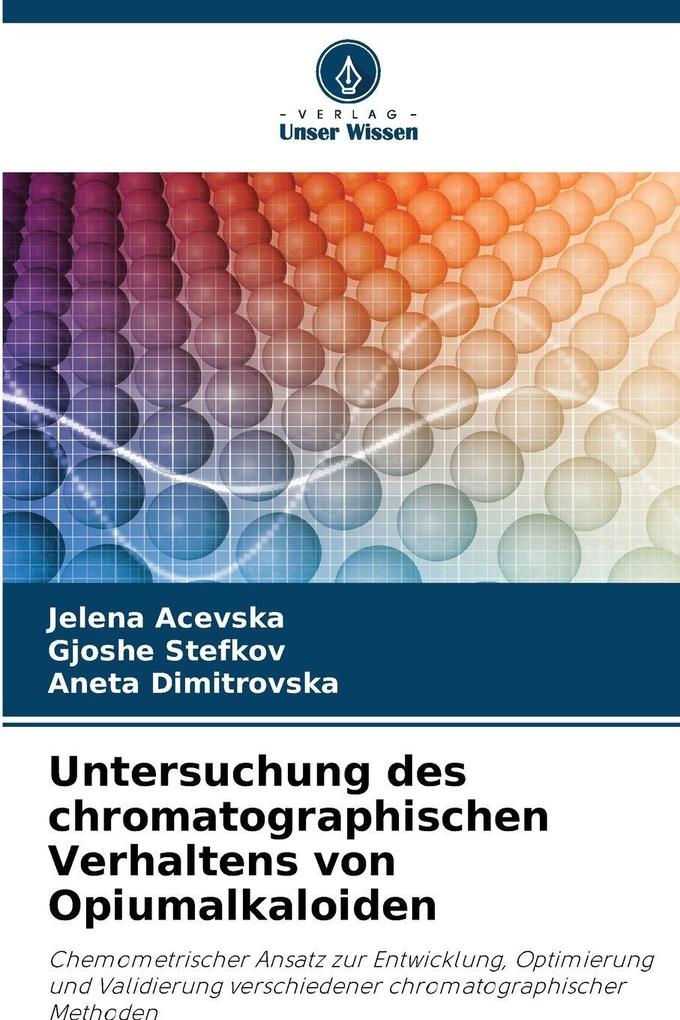 Untersuchung des chromatographischen Verhaltens von Opiumalkaloiden