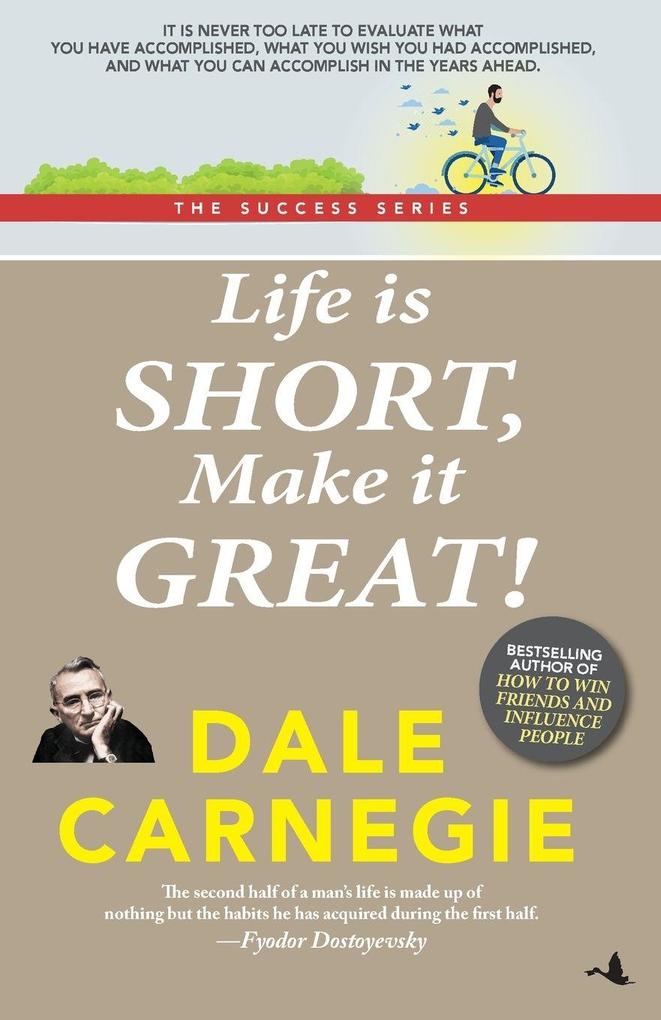 LIFE IS SHORT MAKE IT GREAT! (ENGLISH)