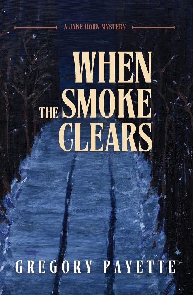 When the Smoke Clears