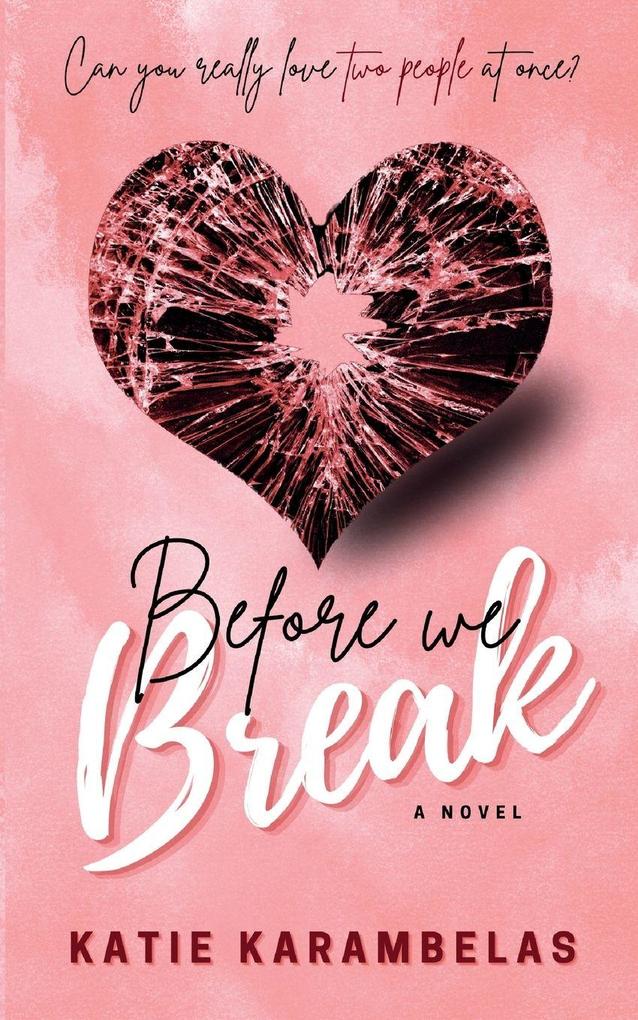 Before We Break