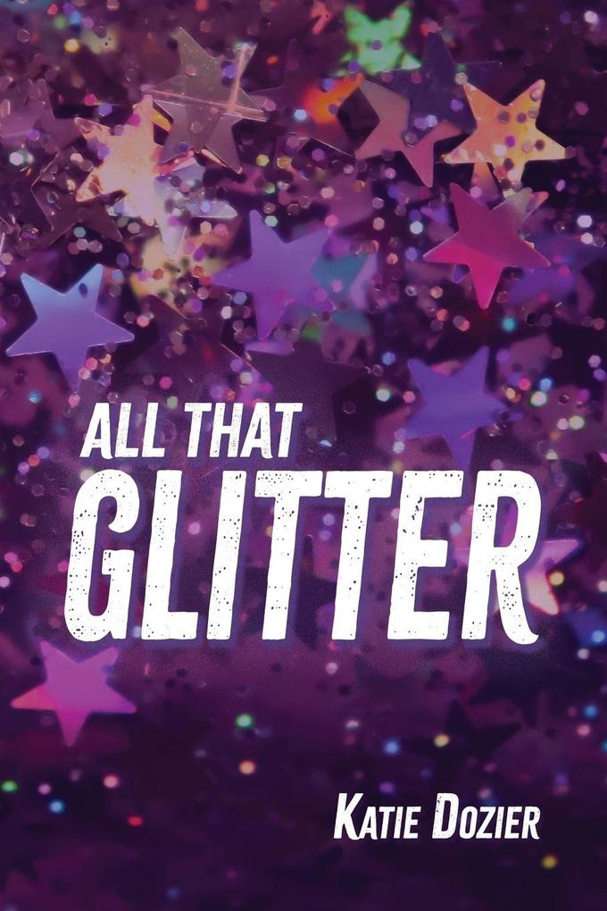 All That Glitter