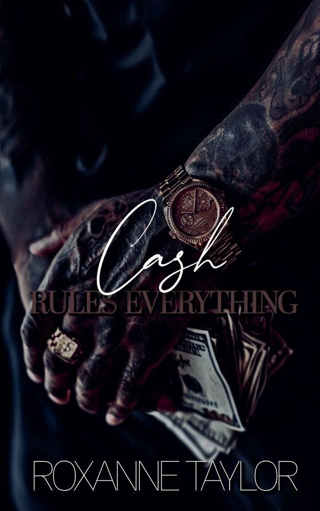 Cash Rules Everything