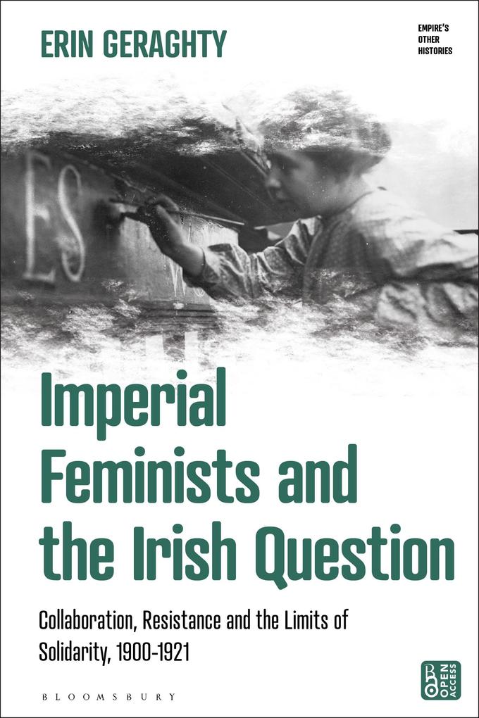 Imperial Feminists and the Irish Question