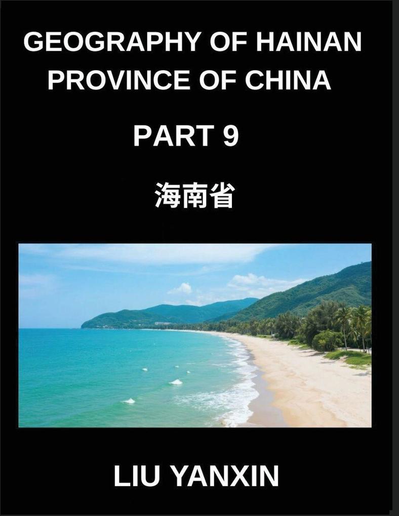 Geography of Hainan Province of China (Part 9)- Geographic Guide to Hainan Chinese Characters Pinyin and English for Cities Counties and Surnames