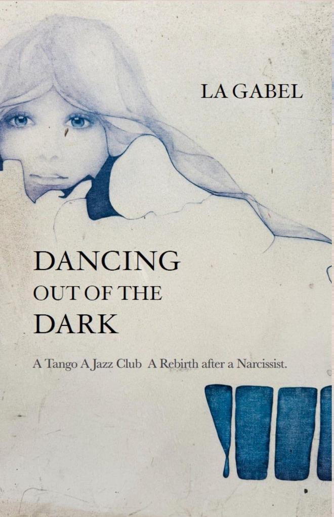 Dancing out of the Dark