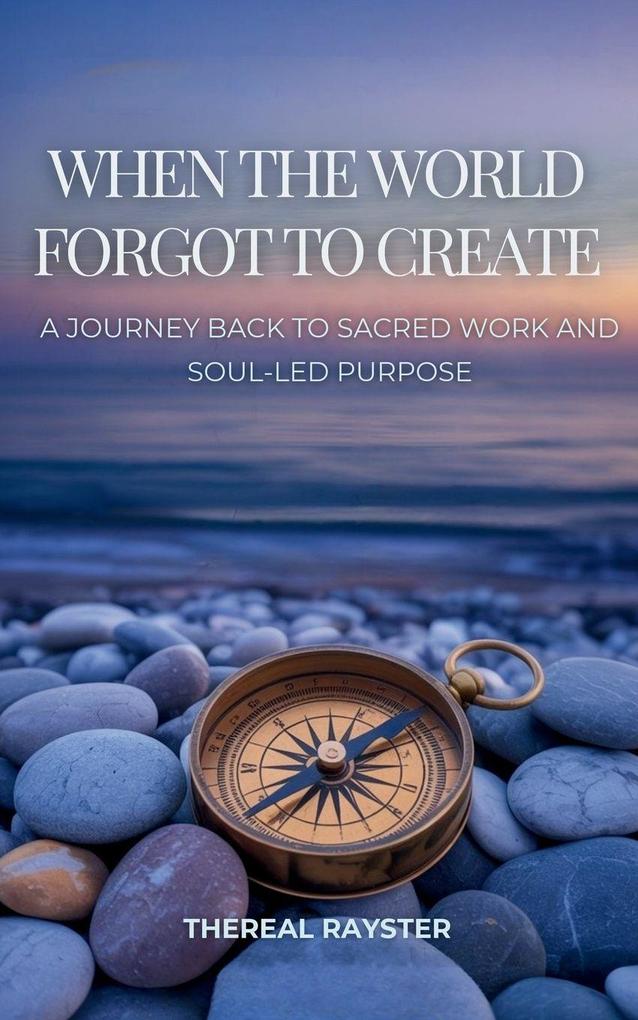 When the World Forgot to Create