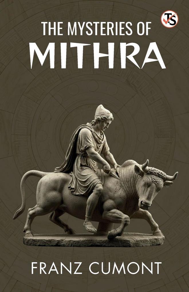 The Mysteries Of Mithra