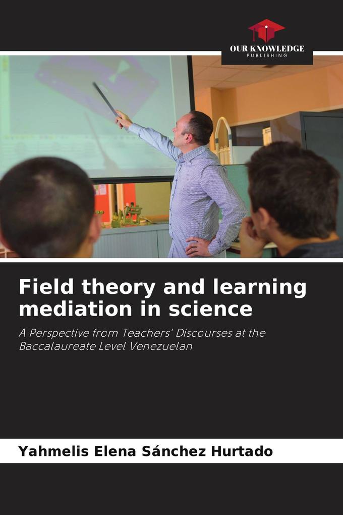 Field theory and learning mediation in science