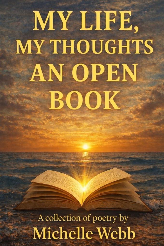 My Life My Thoughts An Open Book