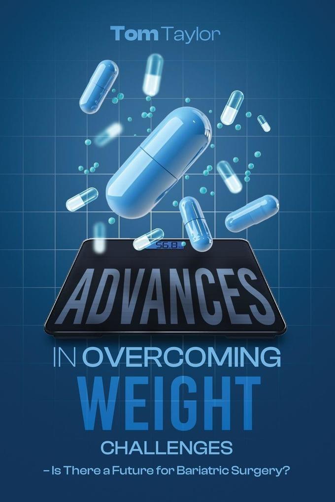 ADVANCES IN OVERCOMING WEIGHT CHALLENGES