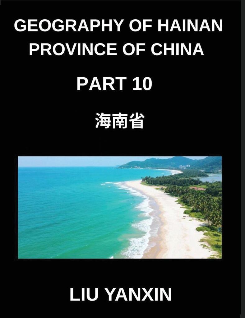 Geography of Hainan Province of China (Part 10)- Hainan's Geography Unveiled Chinese Characters Pinyin and English for HSK All Levels