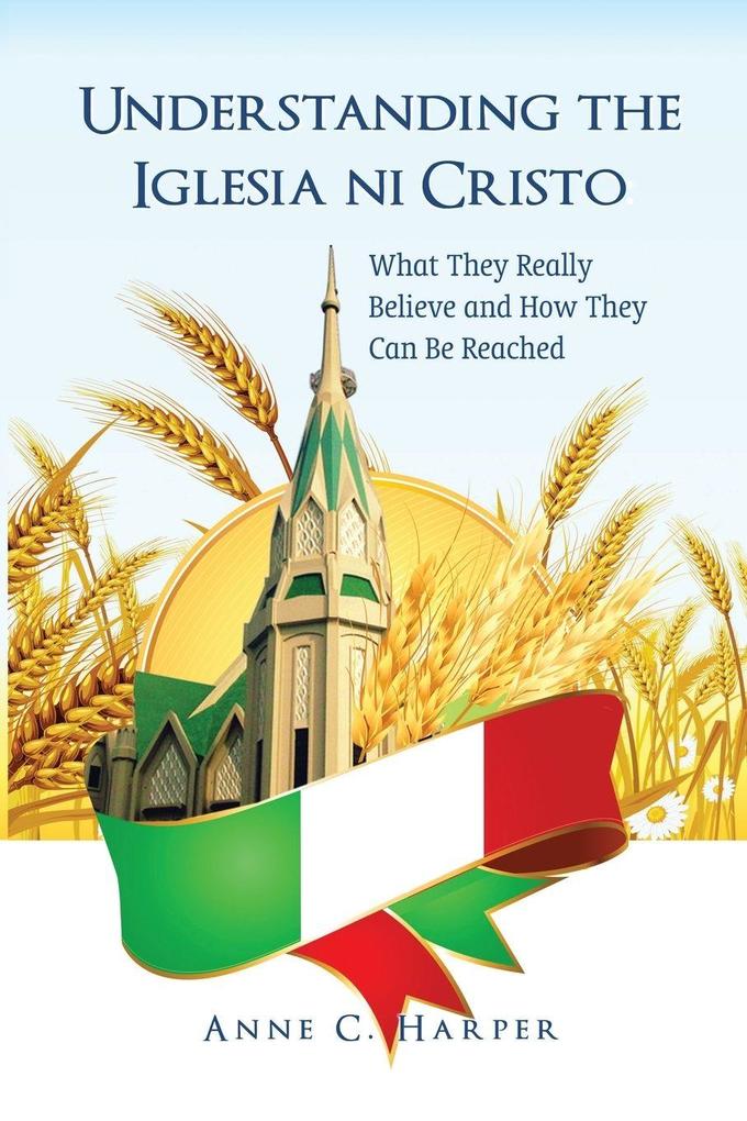 Understanding the Iglesia ni Cristo