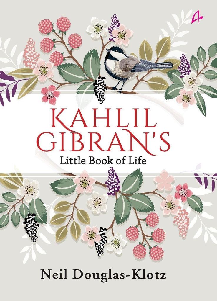 KAHLIL GIBRAN'S LITTLE BOOK OF LIFE (ENGLISH)
