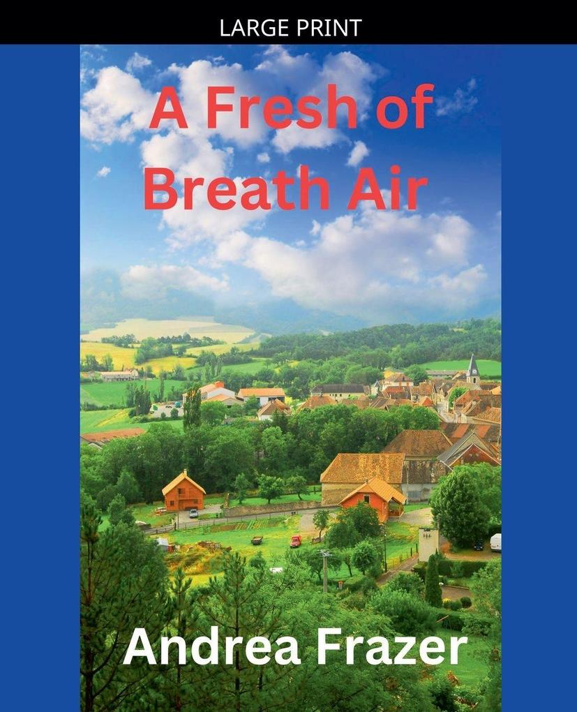 A Fresh of Breath Air