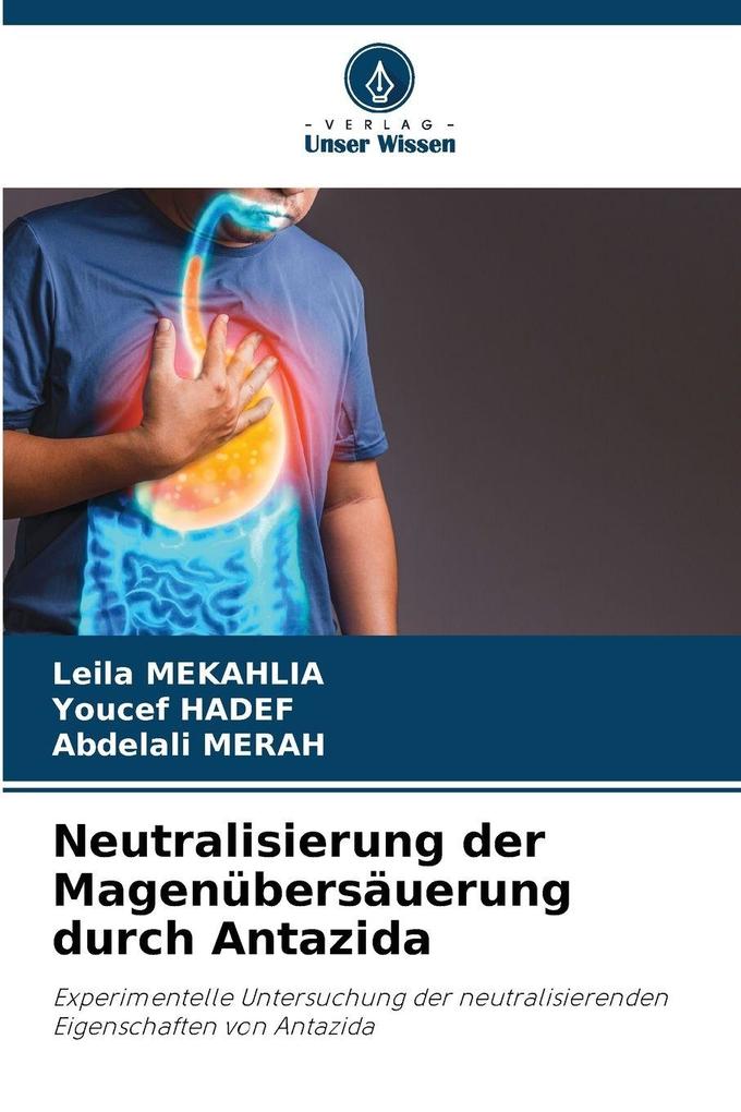 Neutralisierung der Magenübersäuerung durch Antazida