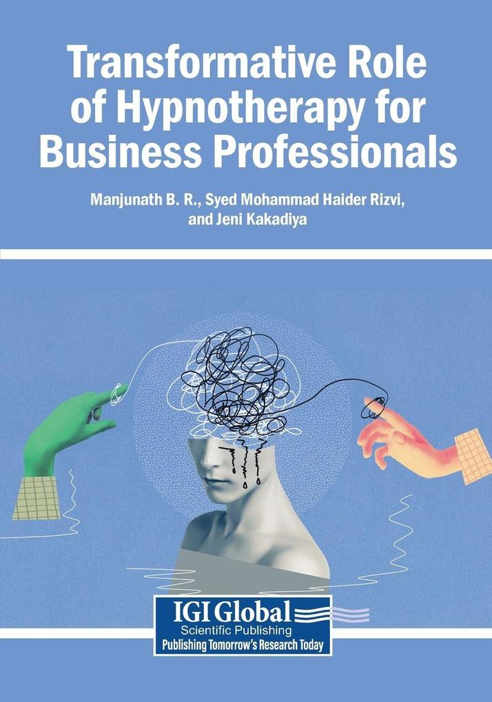Transformative Role of Hypnotherapy for Business Professionals