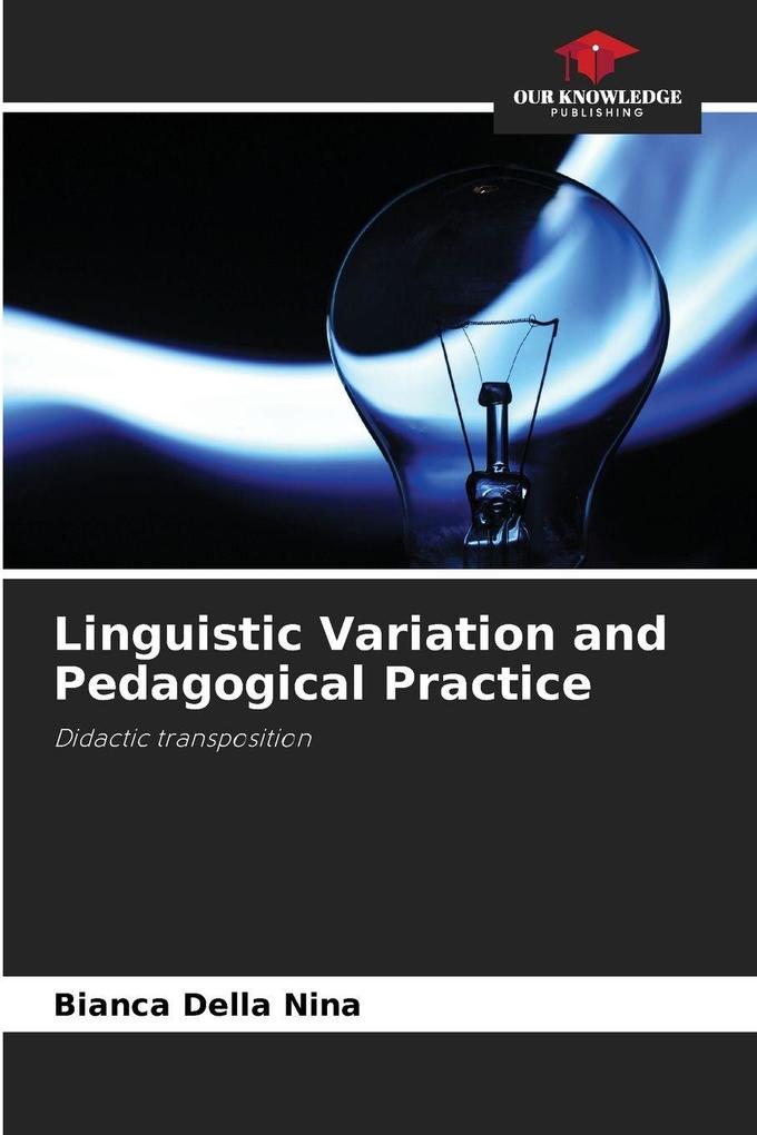 Linguistic Variation and Pedagogical Practice
