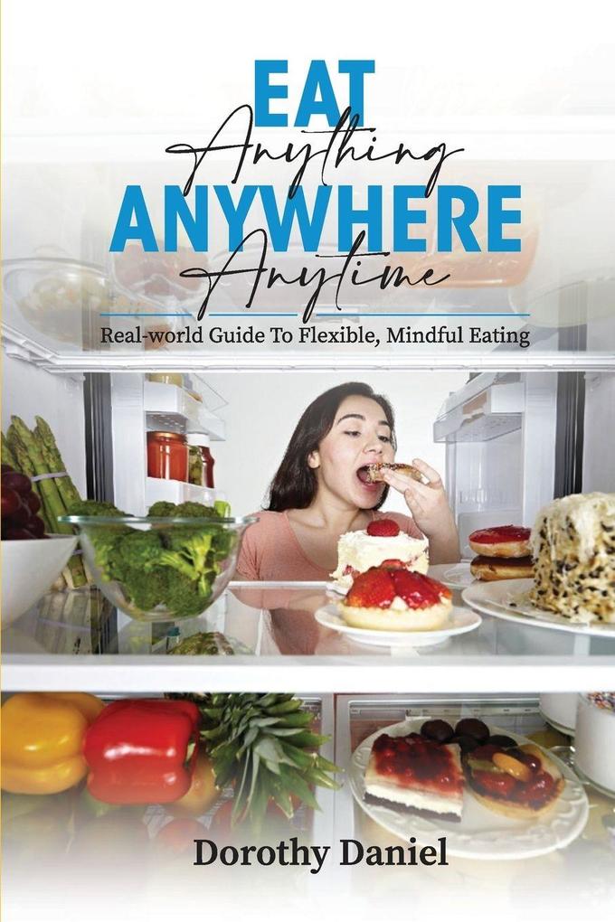 Eat Anything Anywhere Anytime