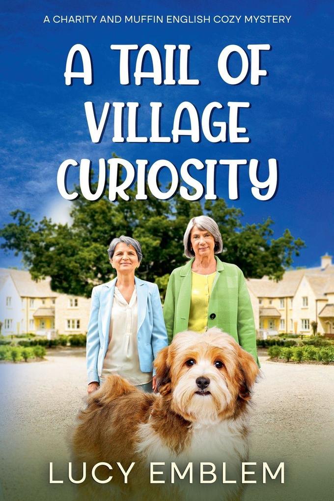 A Tail of Village Curiosity
